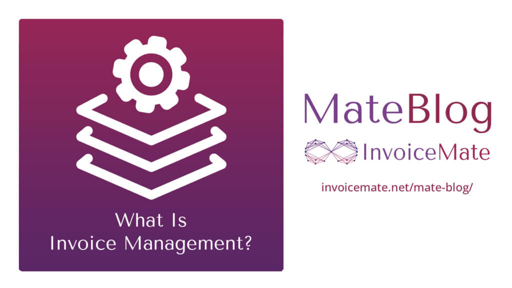 What Is Invoice Management