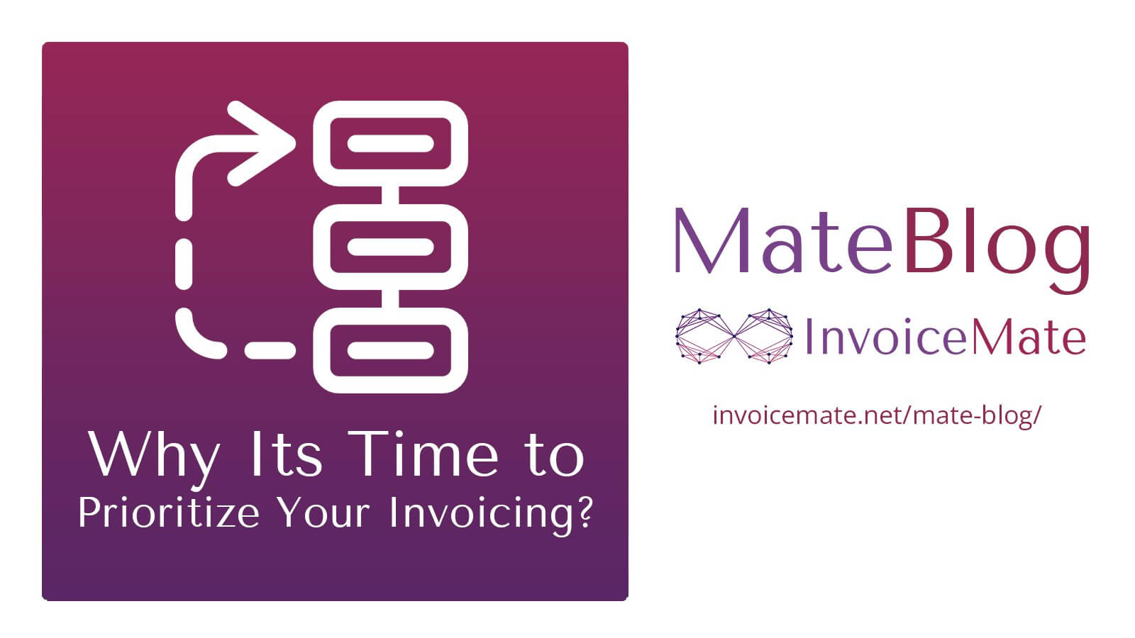 Why Its Time To Prioritize Your Invoicing