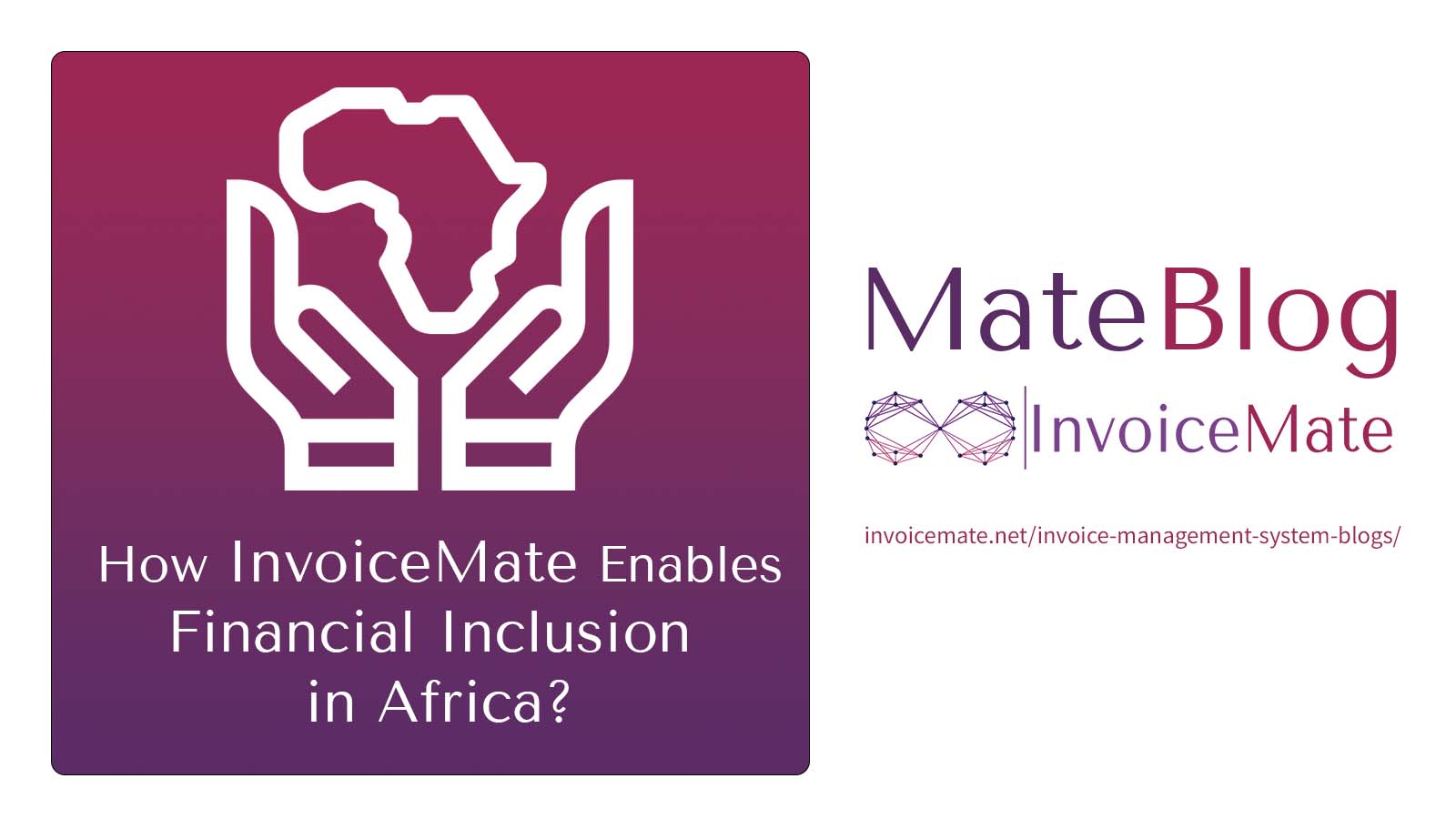 How InvoiceMate Enables Financial Inclusion in Africa