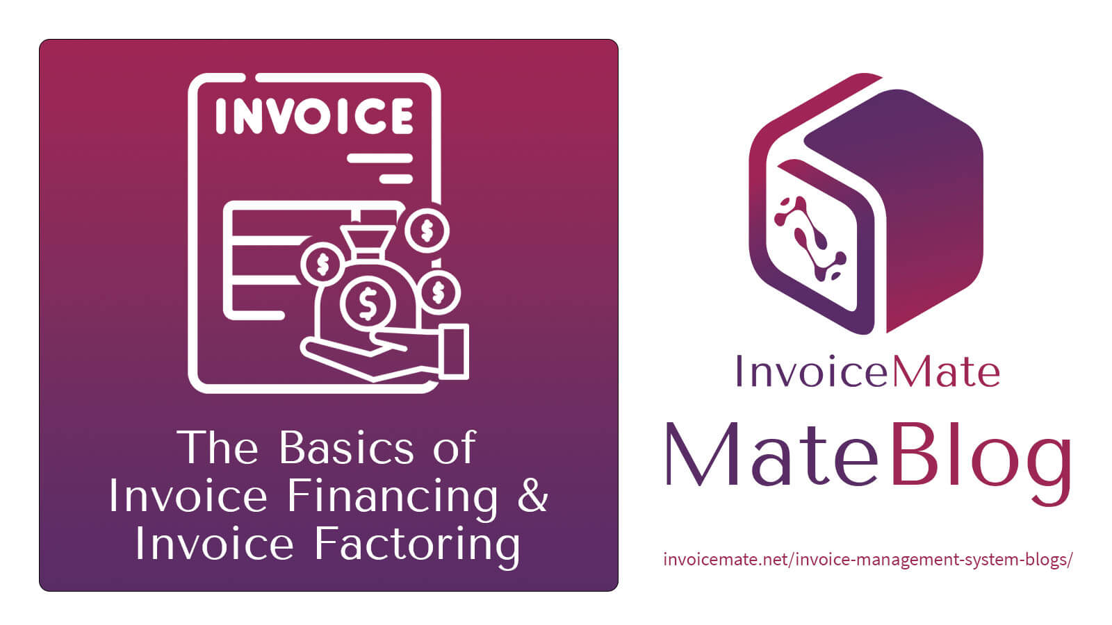 The Basics of Invoice Financing & Invoice Factoring